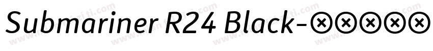 Submariner R24 Black字体转换